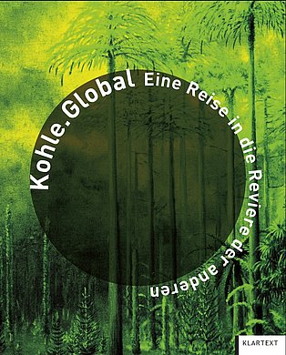 Katalog-Cover Sonderausstellung „Kohle.Global“
