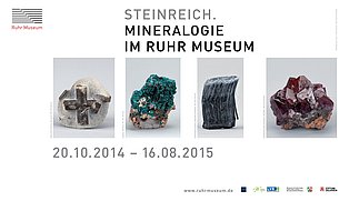 Plakat zur Ausstellung "Steinreich. Mineralogie im Ruhr Museum."
